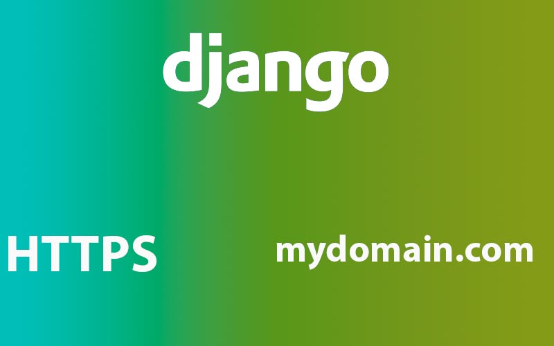 Configurar dominio y certificados gratuitos a un proyecto en Django