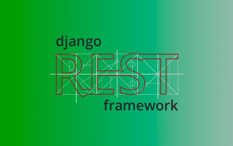 Creación, lectura, actualización y borrado con Django Rest Framework