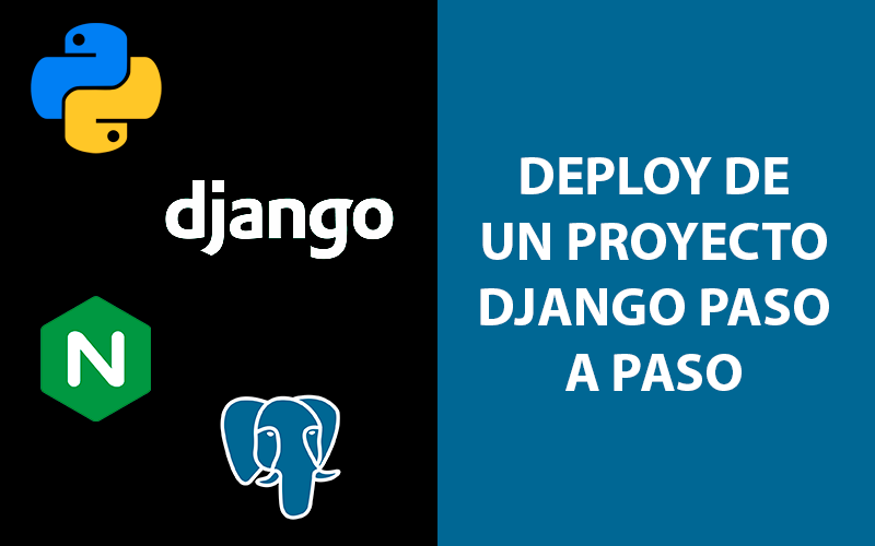Deploy de un proyecto hecho en Django en un VPS con Ubuntu 20.04, Nginx, Gunicorn y PostgreSQL