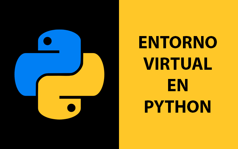 Qué es el entorno virtual en Python