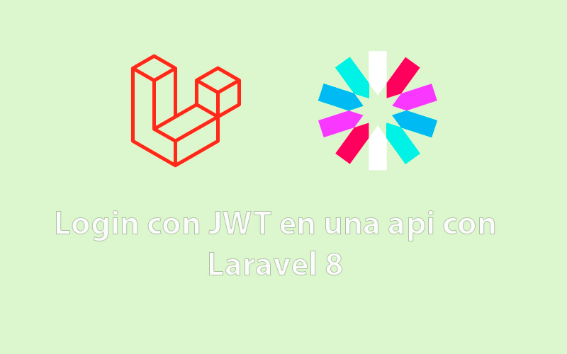 Login con JWT en una api con Laravel 8