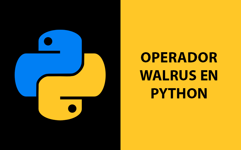 ¿Qué es el operador walrus y cómo utilizarlo en Python?