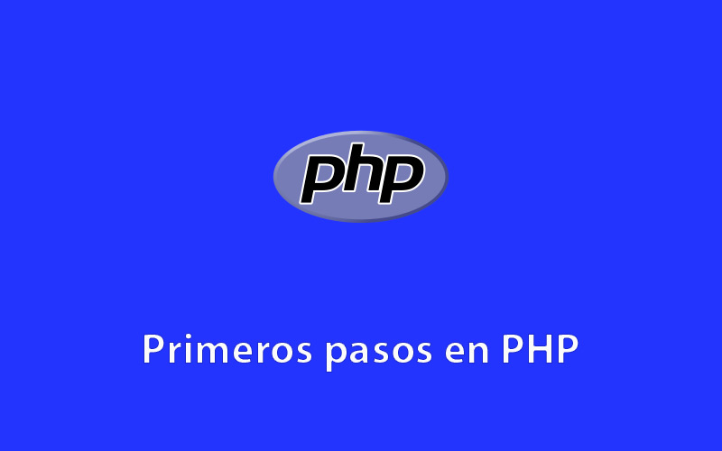 Primeros pasos en PHP